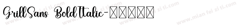 GrillSans BoldItalic字体转换